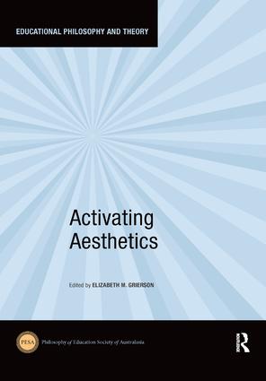 Activating Aesthetics: (Educational Philosophy and Theory)