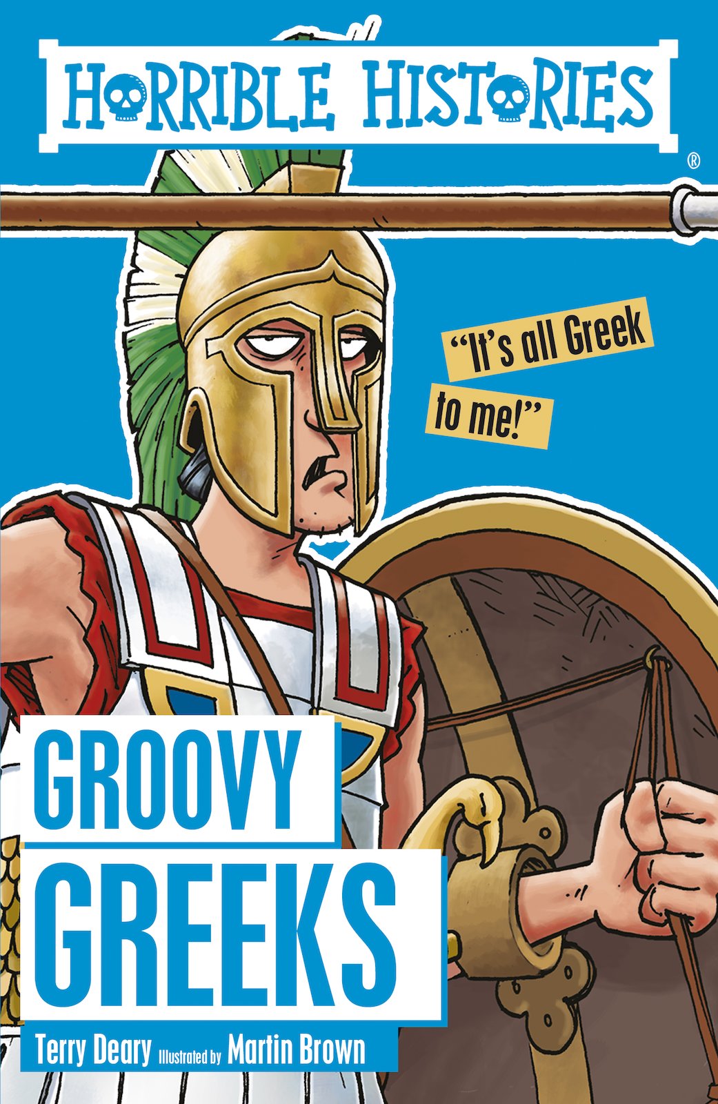 Groovy Greeks: (Horrible Histories)
