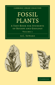 Fossil Plants: Volume 1: A Text-Book for Students of Botany and Geology(Cambridge Library Collection - Earth Science)
