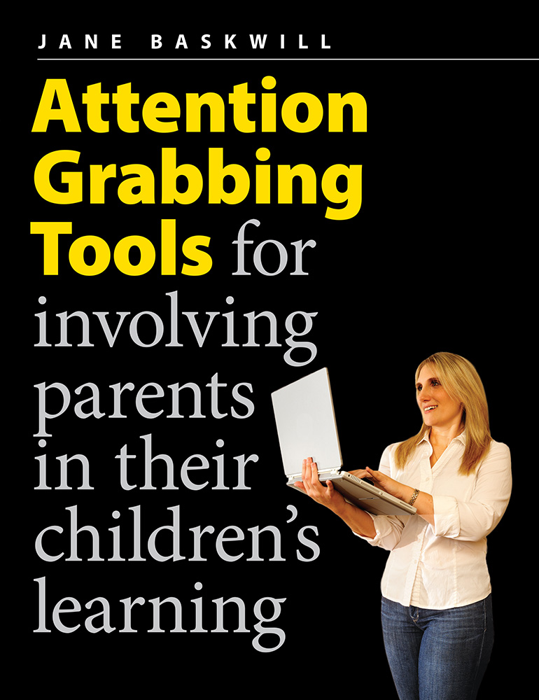 Attention Grabbing Tools: For Involving Parents in Their Children's Learning