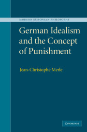 German Idealism and the Concept of Punishment: (Modern European Philosophy)