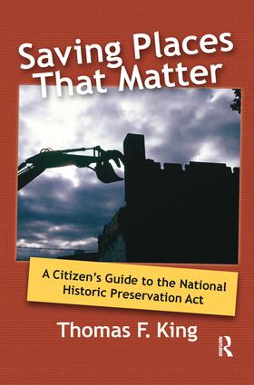 Saving Places that Matter: A Citizen's Guide to the National Historic Preservation Act