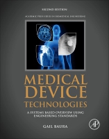 Medical Device Technologies: A Systems Based Overview Using Engineering Standards