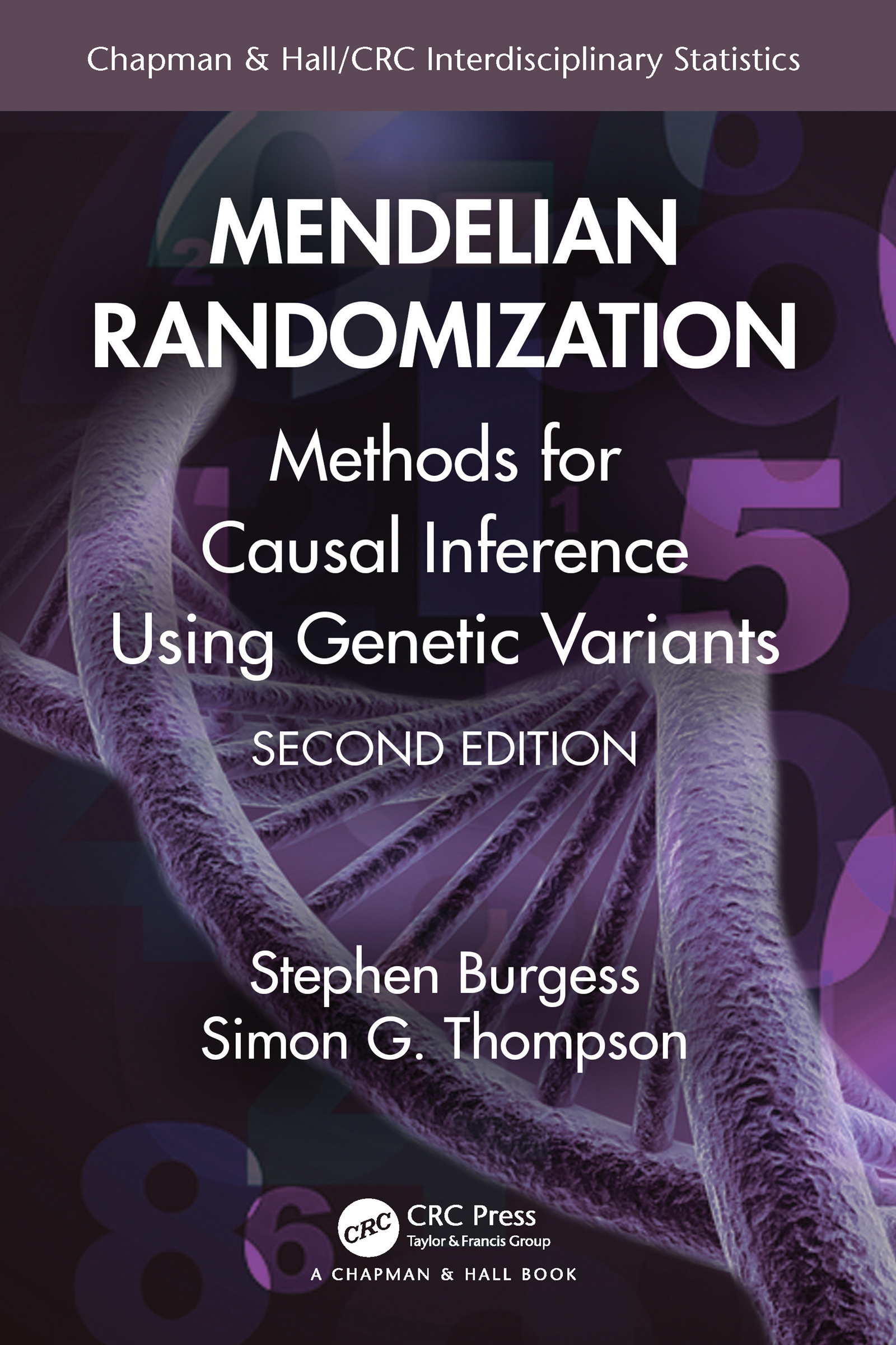 Mendelian Randomization: Methods for Causal Inference Using Genetic Variants(Chapman & Hall/CRC Interdisciplinary Statistics)