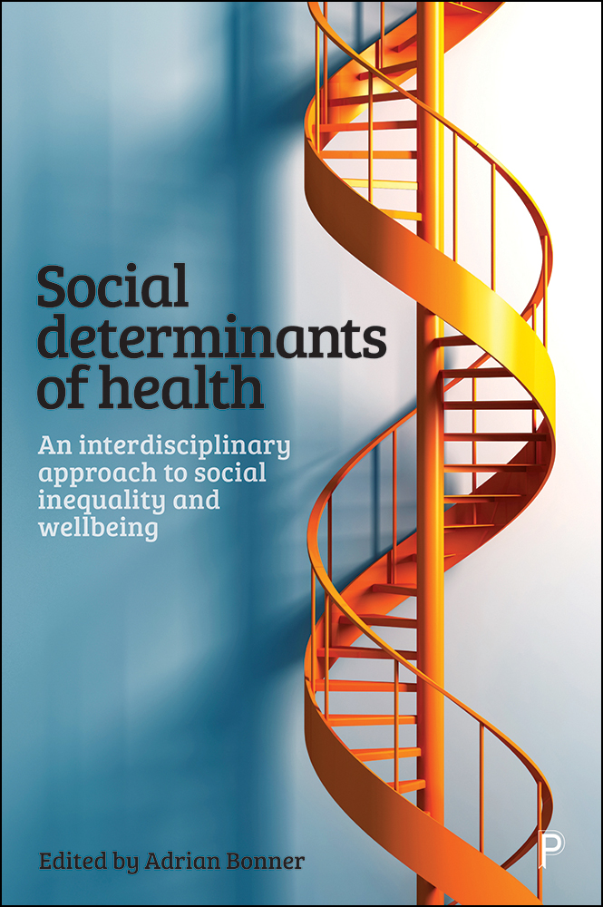 Social Determinants of Health: An Interdisciplinary Approach to Social Inequality and Wellbeing(English)