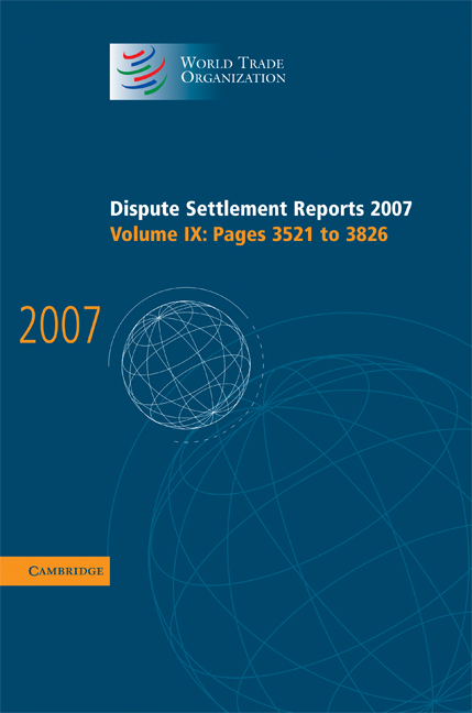 Dispute Settlement Reports 2007: Volume 9, Pages 3521-3826: (World Trade Organization Dispute Settlement Reports)