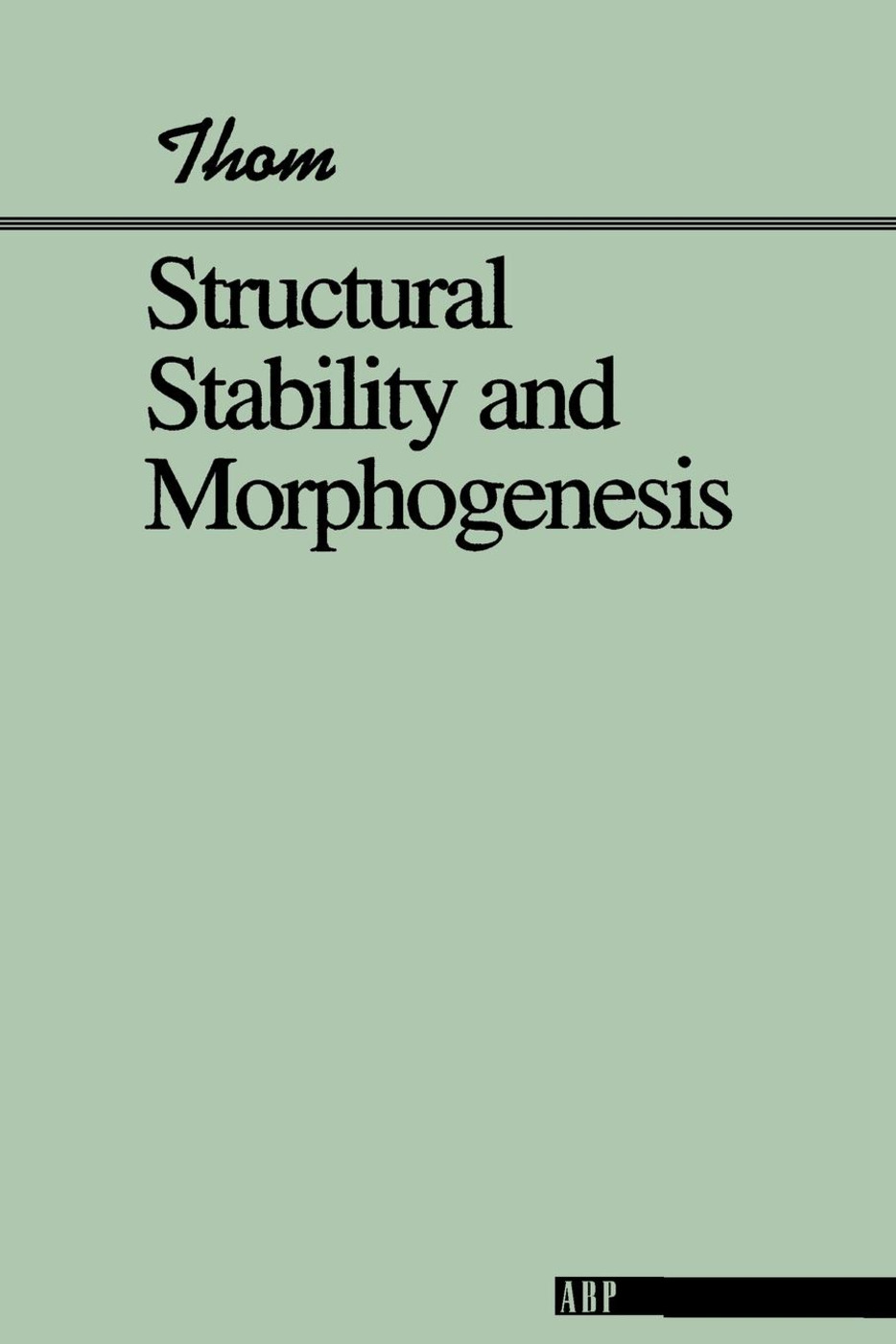 Structural Stability And Morphogenesis: (Advanced Books Classics)