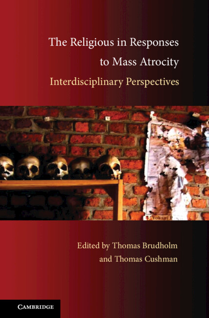 The Religious in Responses to Mass Atrocity: Interdisciplinary Perspectives(English)