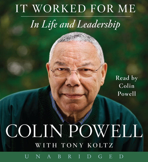 It Worked For Me: In Life and Leadership Unabridged CD