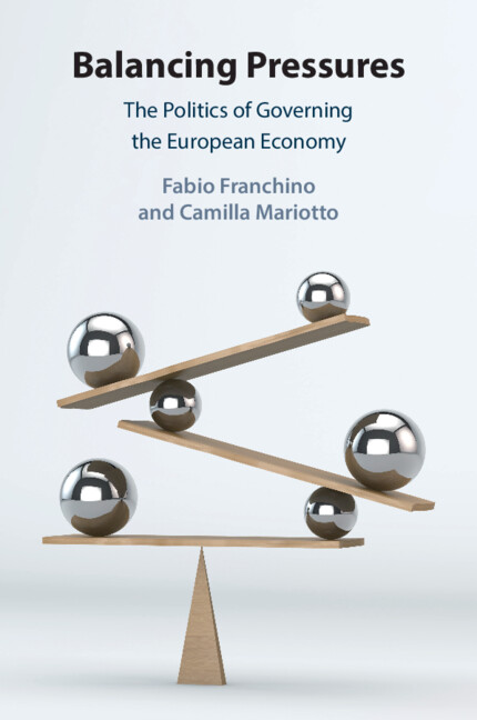 Balancing Pressures: The Politics of Governing the European Economy
