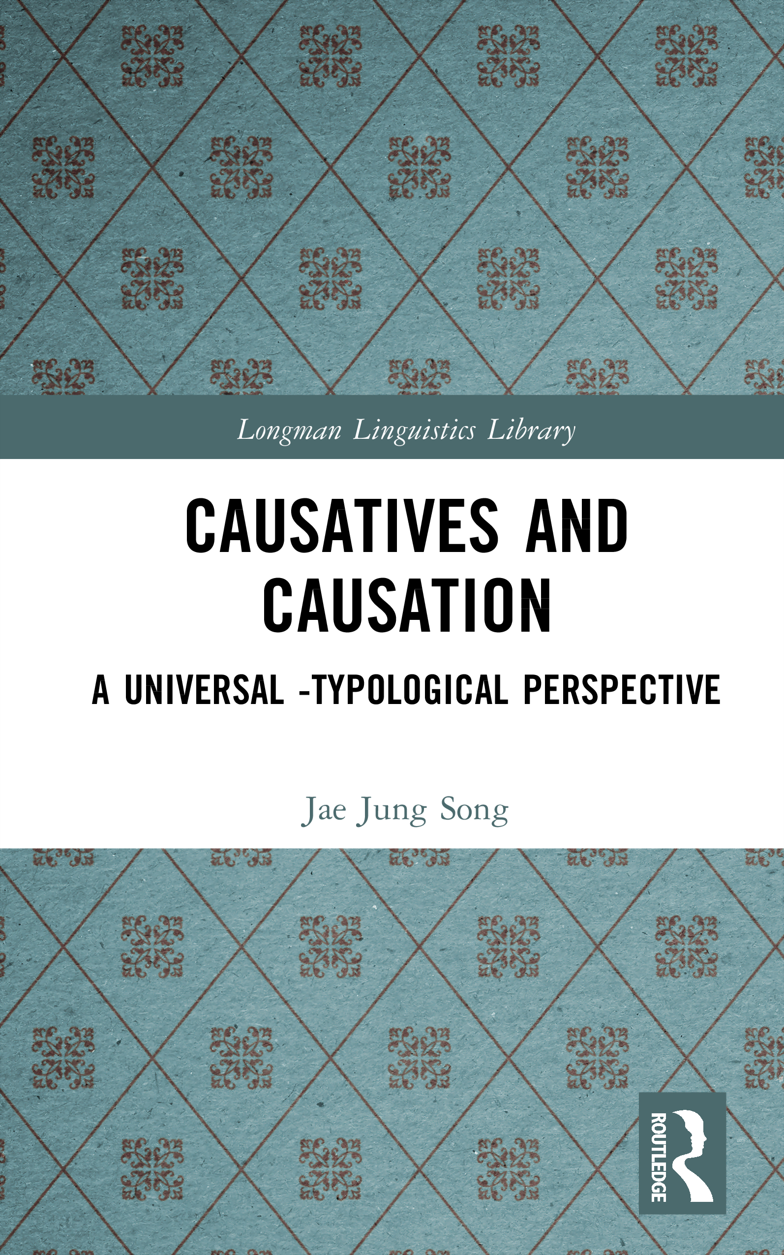 Causatives and Causation: A Universal -typological perspective(Longman Linguistics Library)