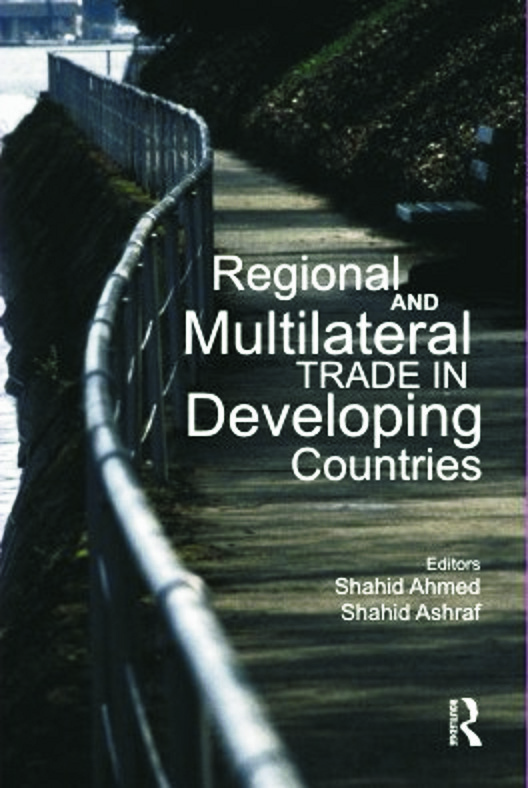 Regional and Multilateral Trade in Developing Countries: (English)