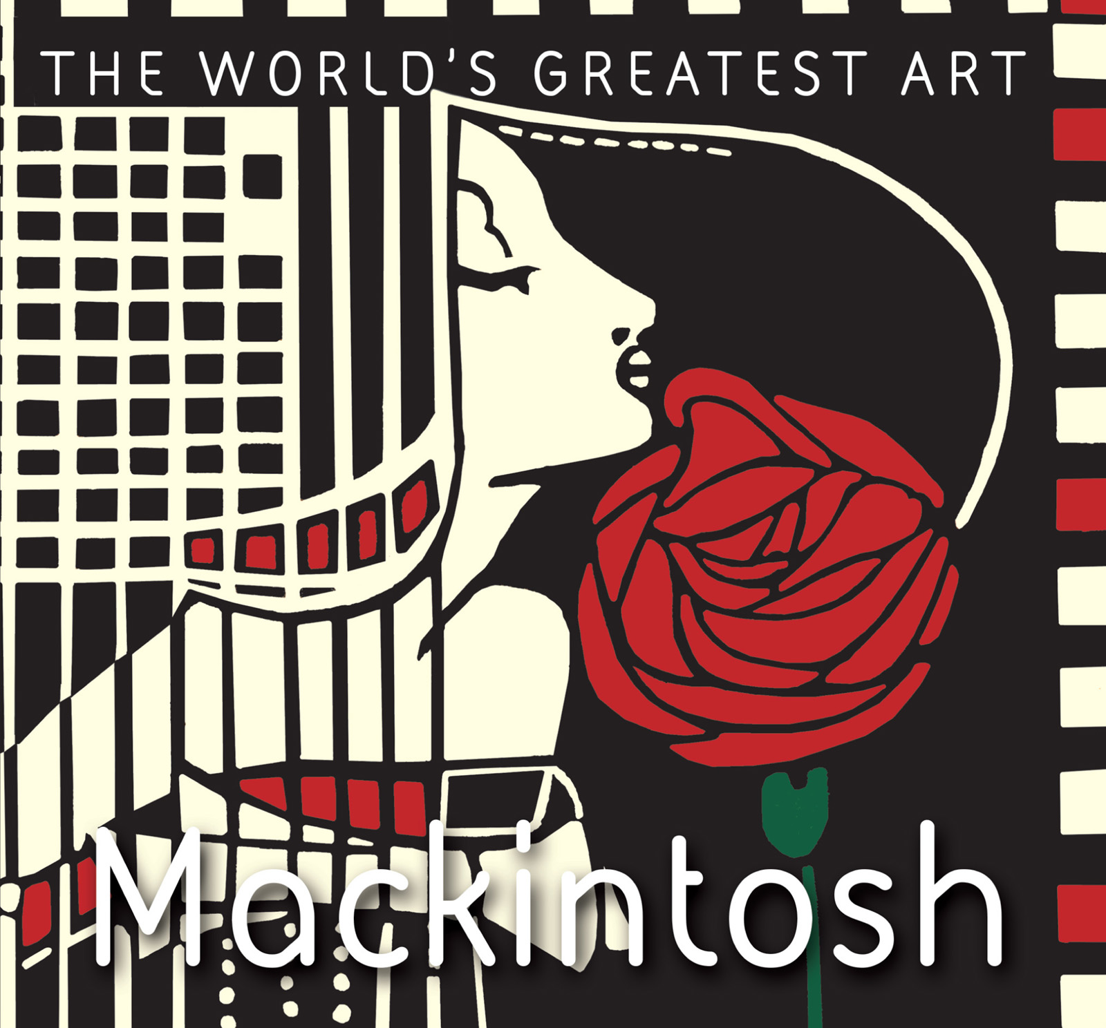 Mackintosh: (The World's Greatest Art)