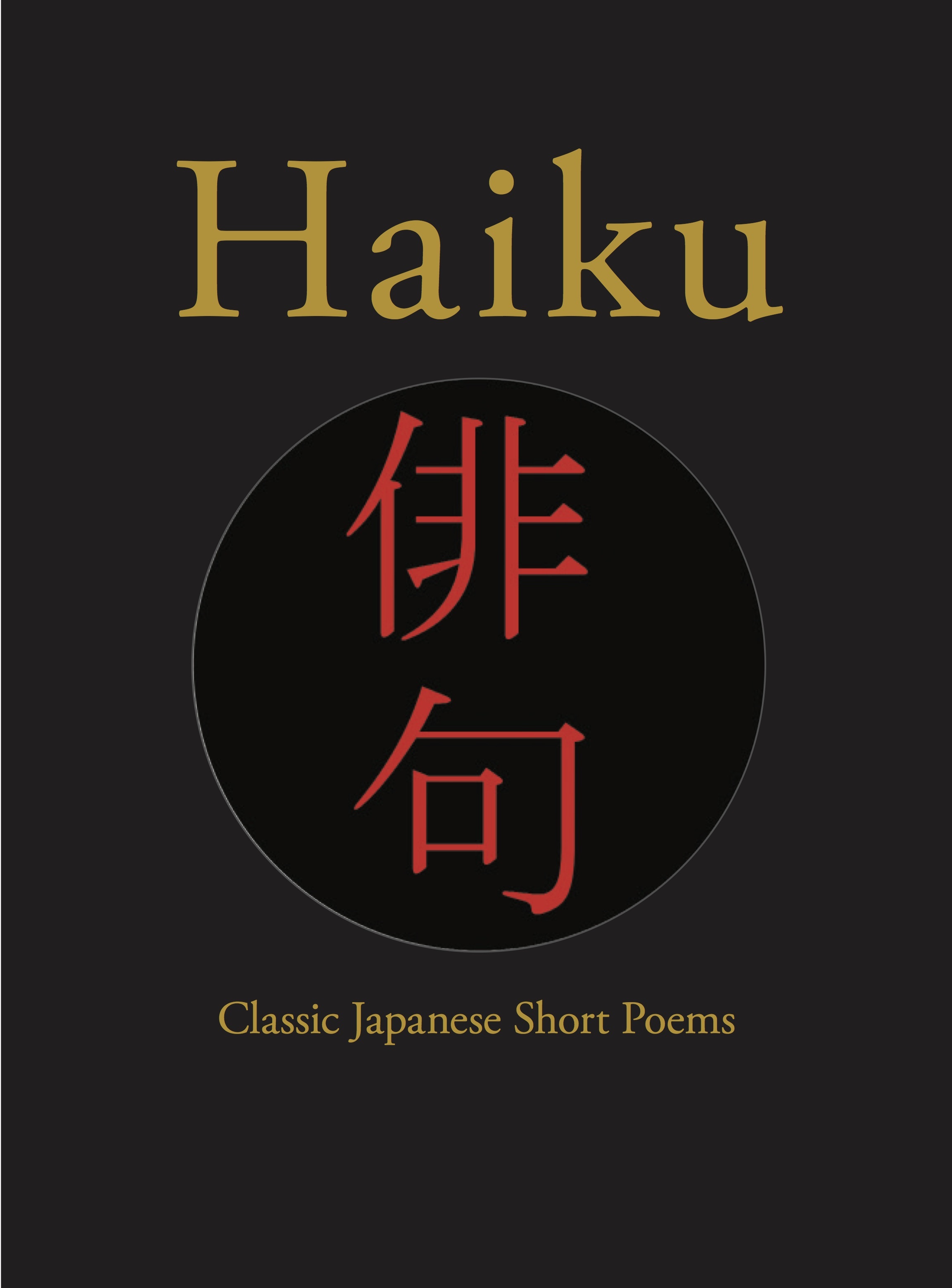 Haiku: Classic Japanese Short Poems(Chinese Bound)