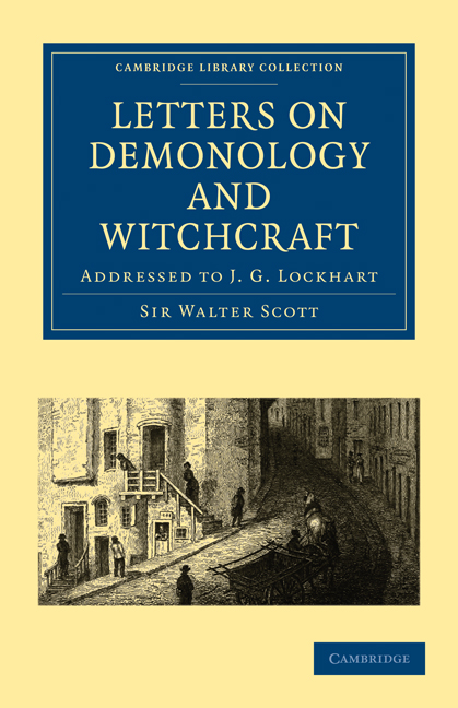 Letters on Demonology and Witchcraft: Addressed to J. G. Lockhart(Cambridge Library Collection - Spiritualism and Esoteric Knowledge)