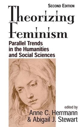 Theorizing Feminism: Parallel Trends In The Humanities And Social Sciences, Second Edition(English)