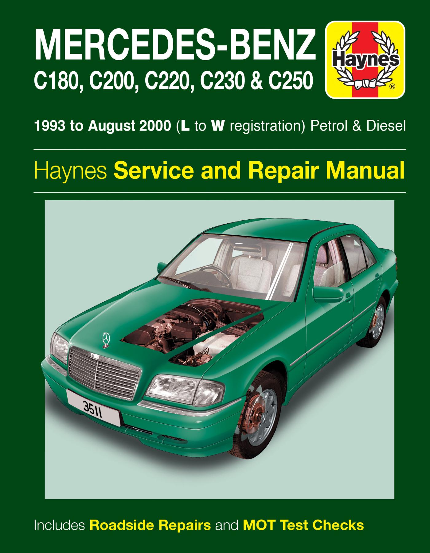 Mercedes-Benz C-Class Petrol & Diesel (93 - Aug 00) Haynes Repair Manual: (Haynes Service and Repair Manuals)