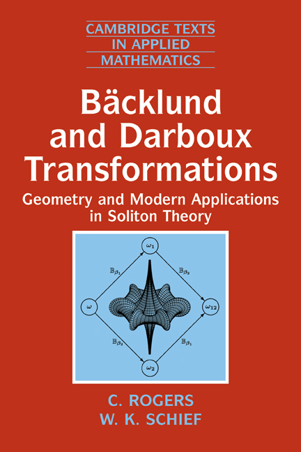 Bäcklund and Darboux Transformations: Geometry and Modern Applications in Soliton Theory(Series Number 30 Cambridge Texts in Applied Mathematics)