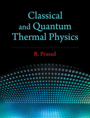 Classical and Quantum Thermal Physics: (1067)