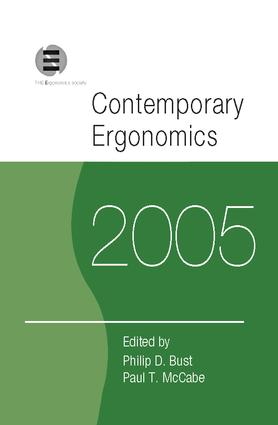 Contemporary Ergonomics 2005: Proceedings of the International Conference on Contemporary Ergonomics (CE2005), 5-7 April 2005, Hatfield, UK(Contemporary Ergonomics)