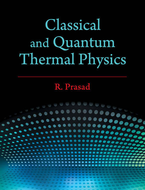Classical and Quantum Thermal Physics: (1067)