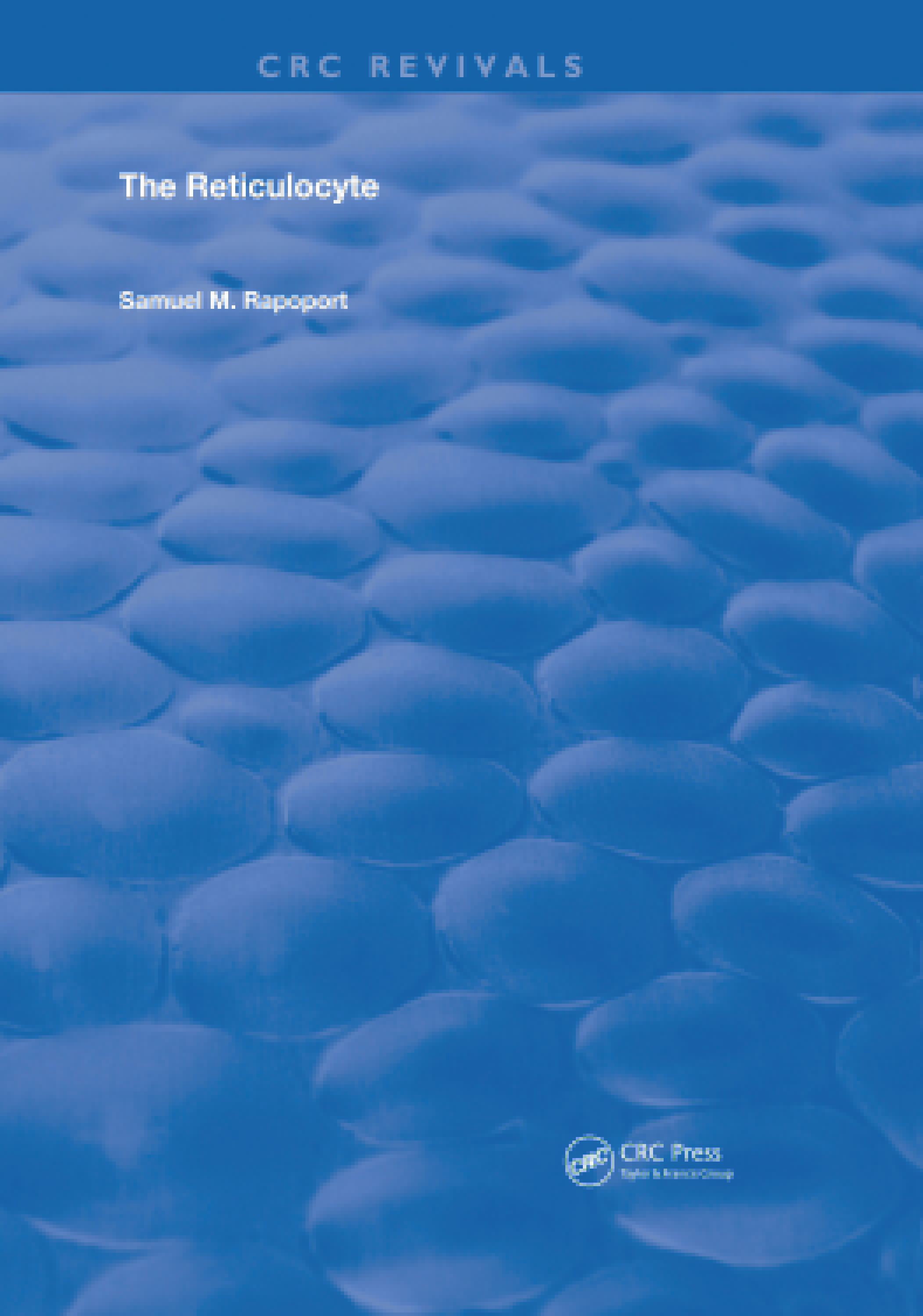 The Reticulocyte: (Routledge Revivals)