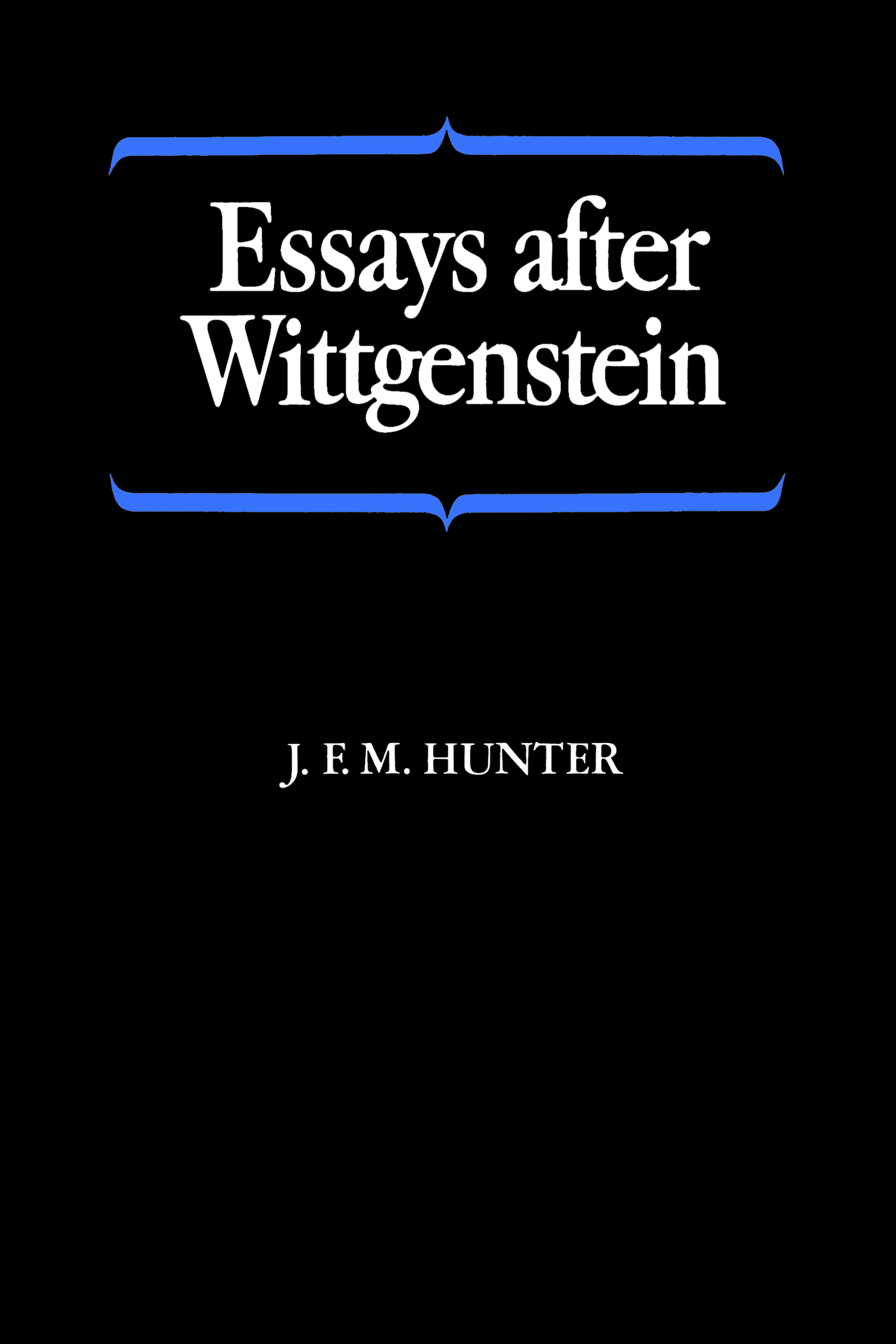 Essays After Wittgenstein: (Heritage)