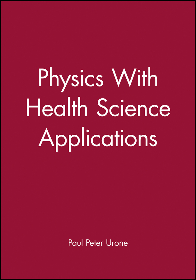 Physics With Health Science Applications