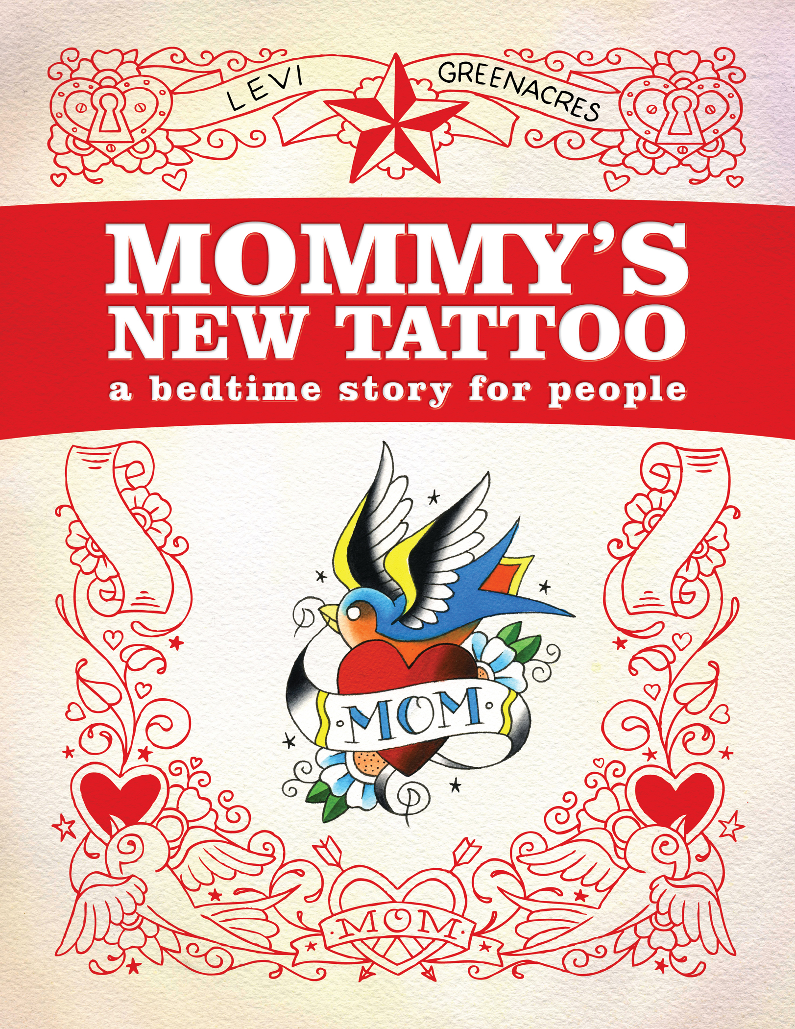 Mommy's New Tattoo: A Bedtime Story for People