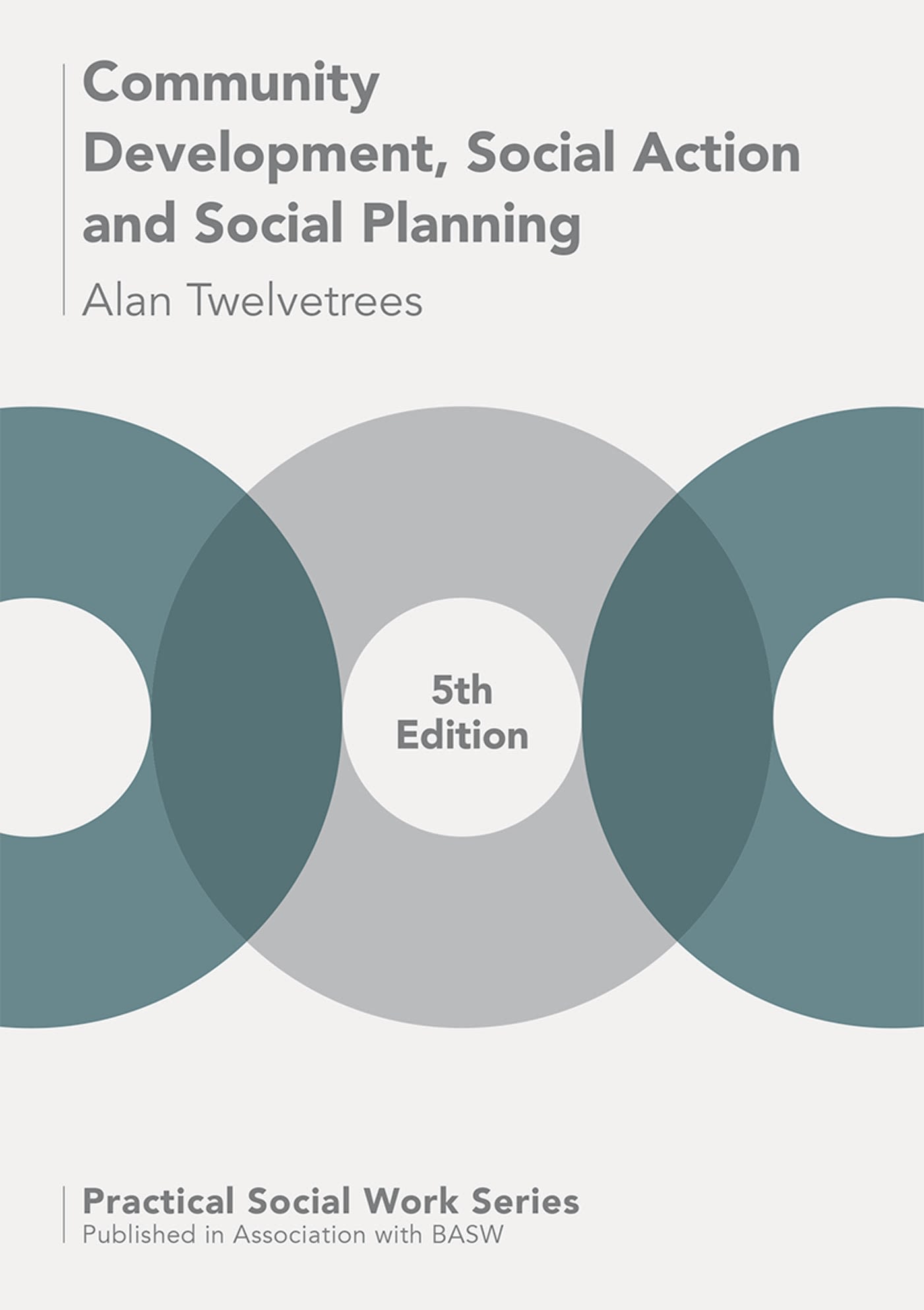 Community Development, Social Action and Social Planning: (Practical Social Work Series)
