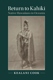 Return to Kahiki: Native Hawaiians in Oceania(Studies in North American Indian History)