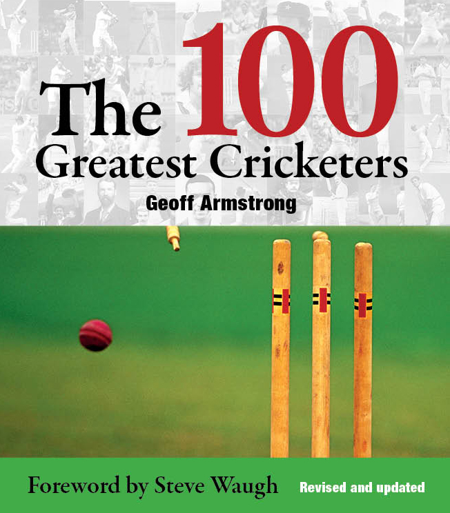 The 100 Greatest Cricketers