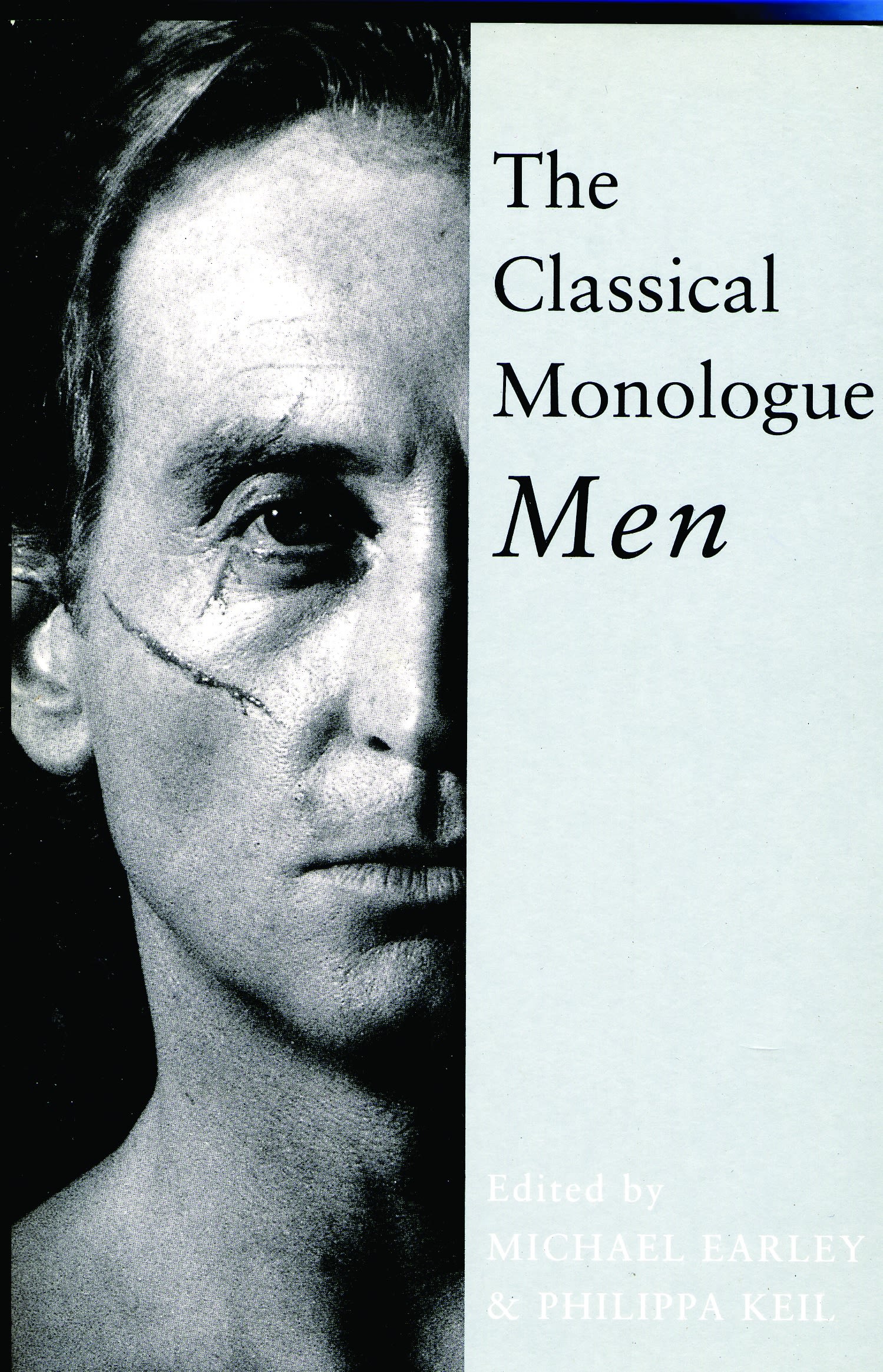 The Classical Monologue: Men: Men(Audition Speeches)
