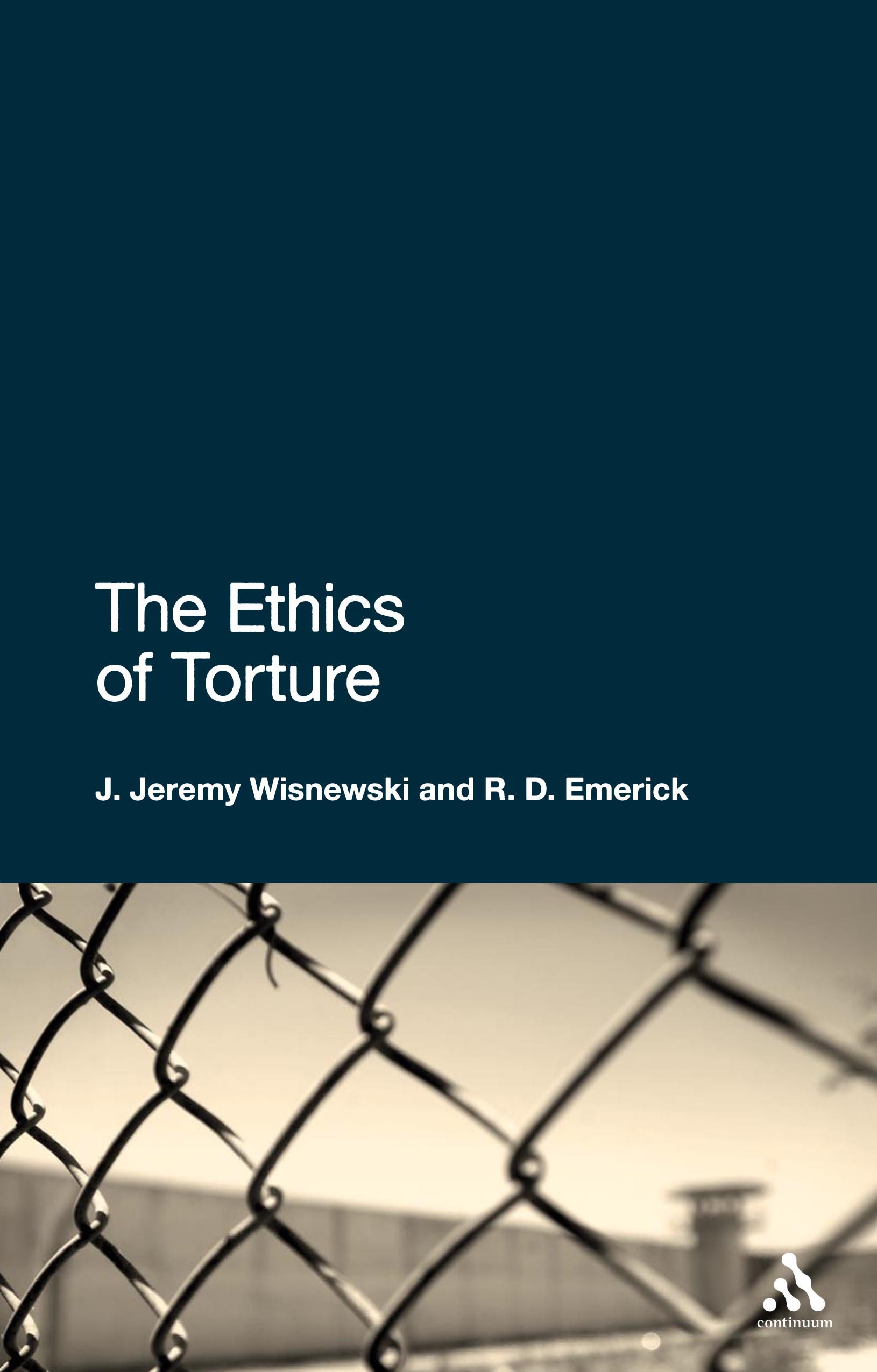 The Ethics of Torture: (English)