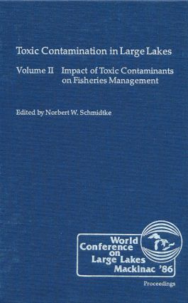 Toxic Contamination in Large Lakes, Volume II
