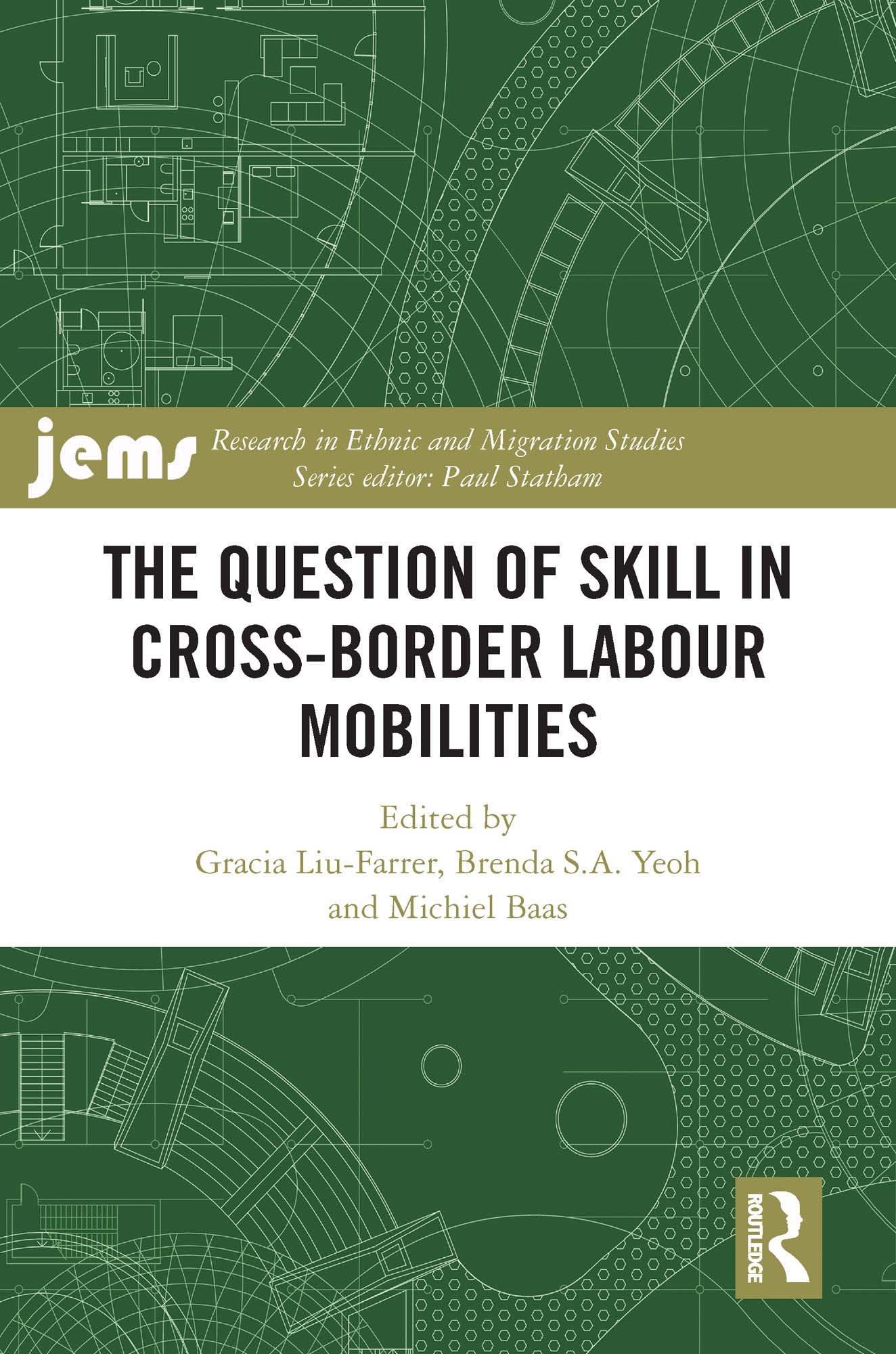 The Question of Skill in Cross-Border Labour Mobilities: (Research in Ethnic and Migration Studies)
