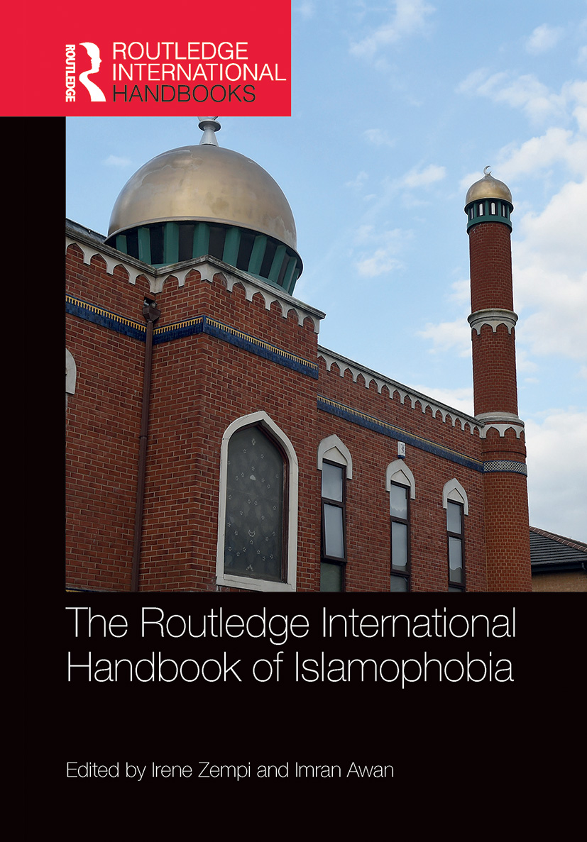 The Routledge International Handbook of Islamophobia: (Routledge International Handbooks)