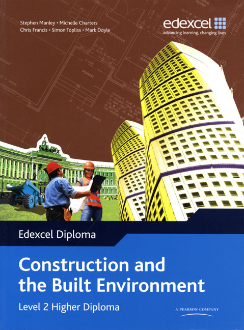 Edexcel Diploma: Construction and the Built Environment: Level 2 Higher Diploma Student Bk: (Level 2 Higher Diploma in Construction and the Built Environment)