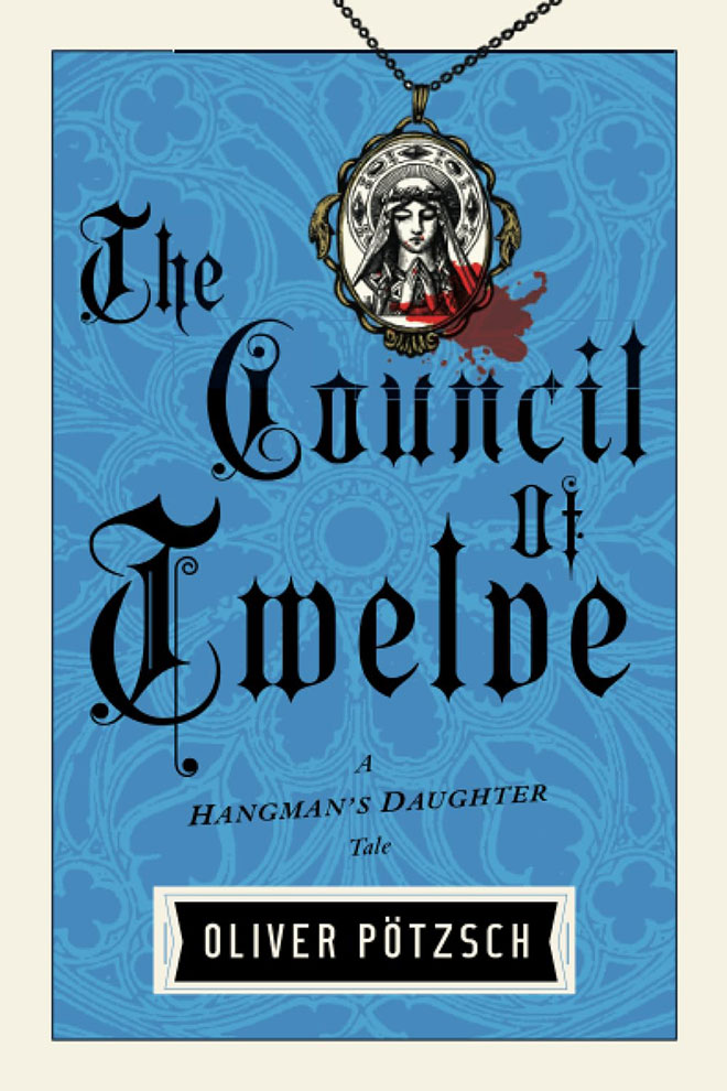 The Council of Twelve: (7 A Hangman's Daughter Tale)