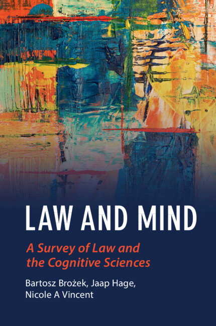 Law and Mind: A Survey of Law and the Cognitive Sciences(Law and the Cognitive Sciences)