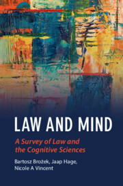 Law and Mind: A Survey of Law and the Cognitive Sciences(Law and the Cognitive Sciences)