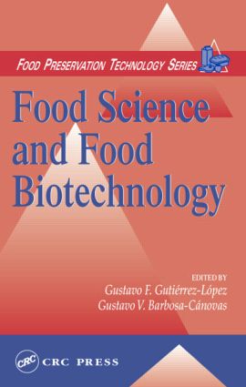 Food Science and Food Biotechnology: (Food Preservation Technology Series)