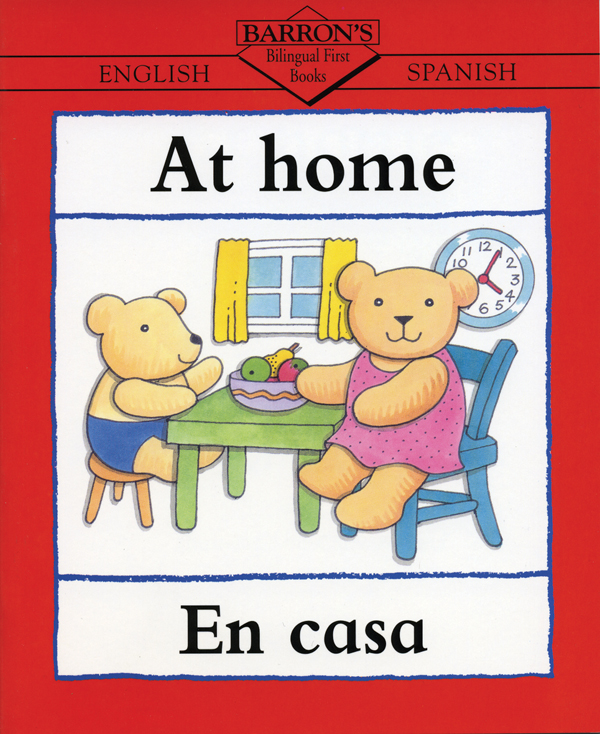 At Home/A casa: (Bilingual First Books Spanish)