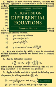 A Treatise on Differential Equations: (Cambridge Library Collection - Mathematics)