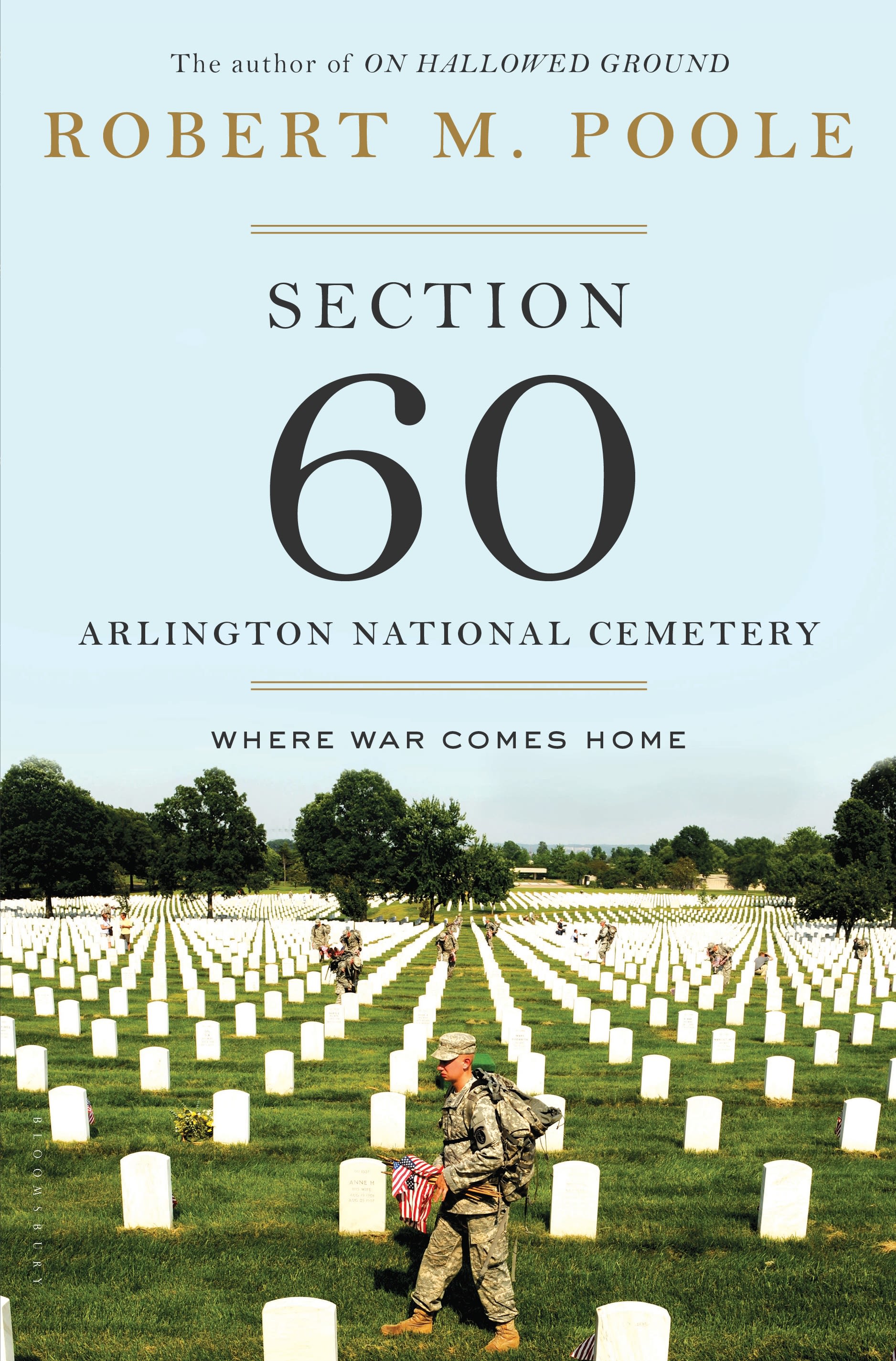 Section 60: Arlington National Cemetery: Where War Comes Home
