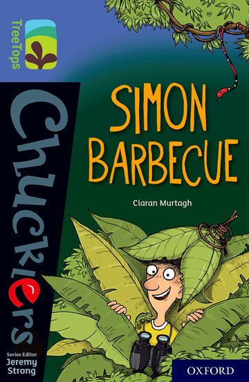 Oxford Reading Tree TreeTops Chucklers: Oxford Level 17: Simon Barbecue: (Oxford Reading Tree TreeTops Chucklers)