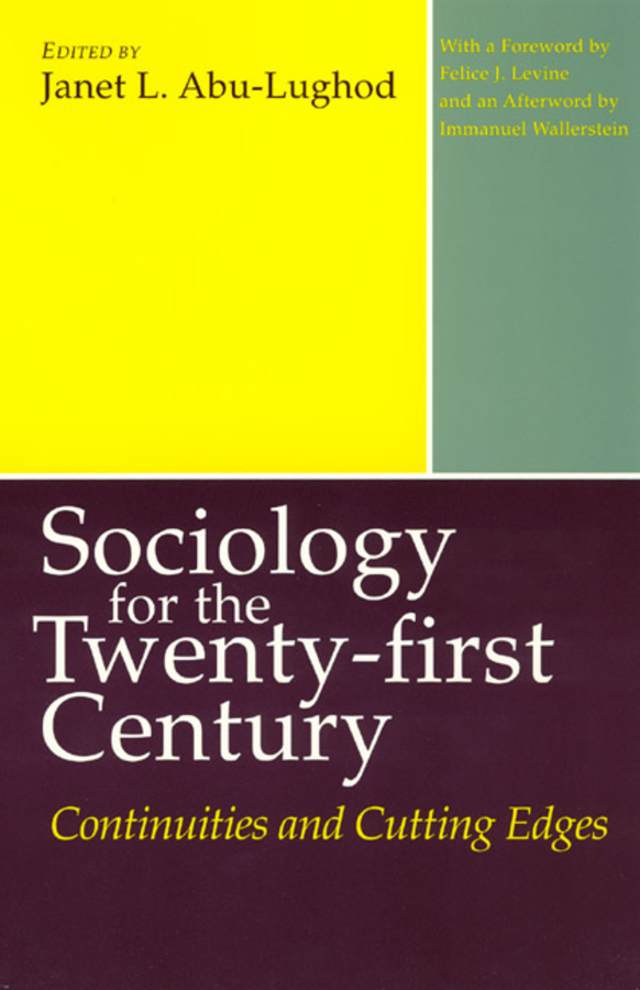 Sociology for the Twenty-first Century: Continuities and Cutting Edges