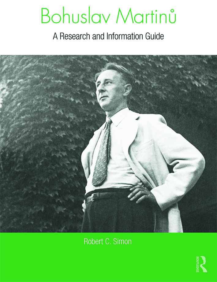 Bohuslav Martinů: A Research and Information Guide(Routledge Music Bibliographies)
