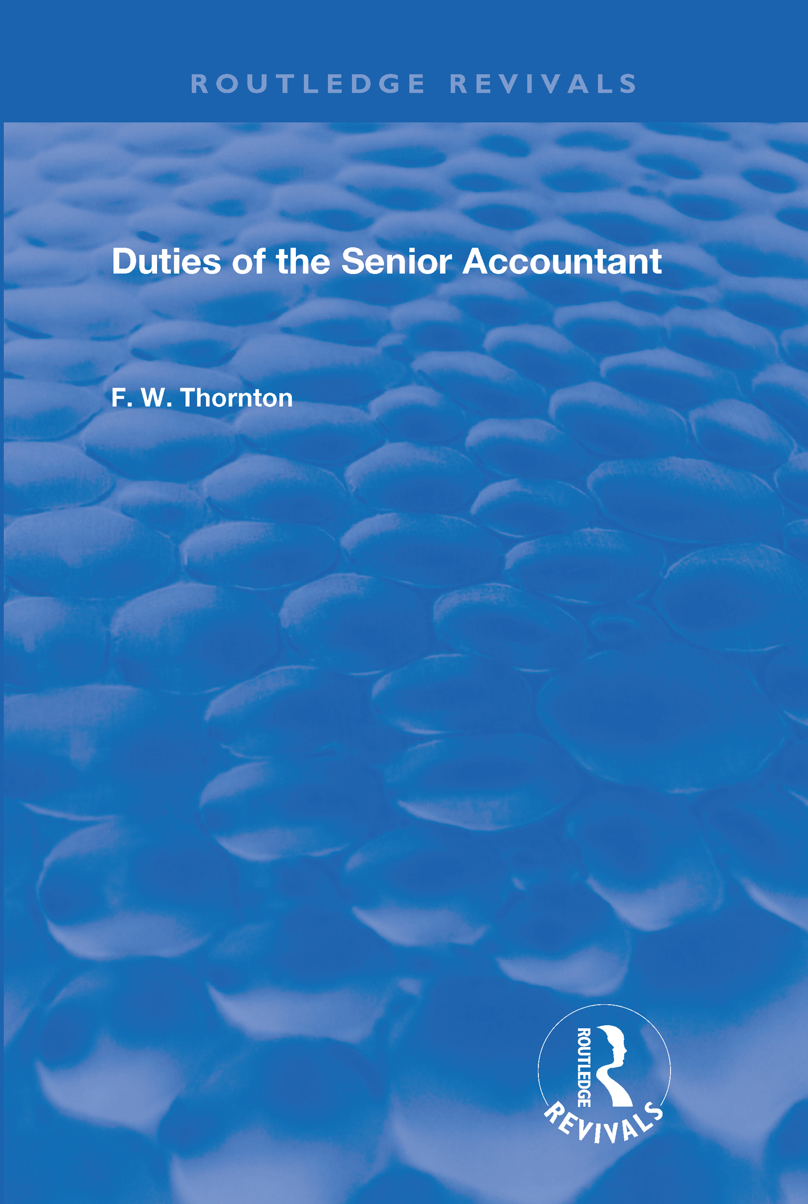 Duties of the Senior Accountant: (Routledge Revivals)