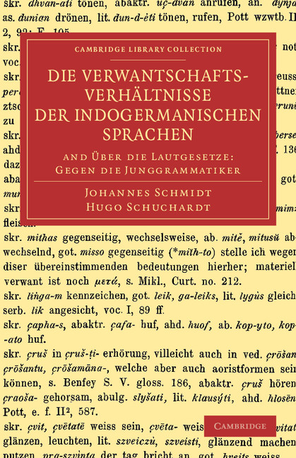 Die Verwantschaftsverhältnisse der indogermanischen Sprachen: And Über die Lautgesetze: Gegen die Junggrammatiker(Cambridge Library Collection - Linguistics)